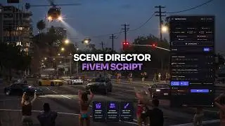 Scene Director Fivem Script | The Ultimate Cinematic Director Tool for FiveM | UPDATE