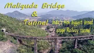 Maliguda Railway Bridge & Tunnel | India's 4th biggest broad gauge railway tunnel Koraput Odisha