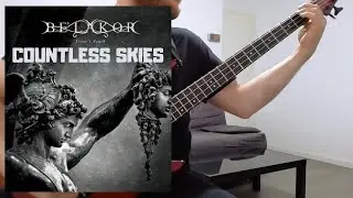 BE'LAKOR - Countless Skies - Bass Cover