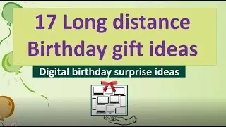 17 Long distance birthday surprise and gift ideas | Digital birthday gift ideas | KJD talks
