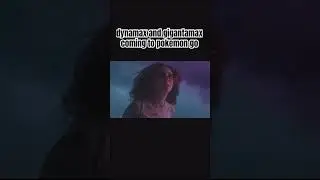 dynamax and gigantamax coming to Pokémon Go! #pokemongo #pokemon #shorts