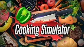 ЛУЧШИЙ ПОВАР ВСЕЛЕННОЙ - Cooking Simulator.#4