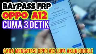 CUMA 3 DETIK BYPASS FRP OPPO A12 ‼️‼️ || CARA MEGATASI LUPA AKUN GOOGLE OPPO A12 TANPA PC