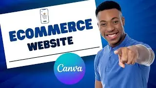 How to Create a Ecommerce Website with Canva ? ( Creative)