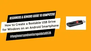 How to Create a Bootable USB Drive for Windows on an Android Smartphone