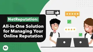 NetReputation: All-in-One Solution for Managing Your Online Reputation