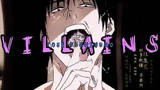 Villains - Toji Fushiguro Jujutsu Kaisen「AMV」 - Anime Music Video