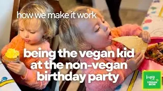 being the VEGAN KID at a non vegan kids birthday party 😳🎉