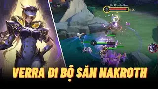 Icyfoxx cầm Verra đi bộ săn Nakroth căng đét ló mặt là dính đạn | Goverra - Liên quân mobile
