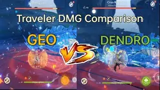 Geo VS Dendro Traveler Skill Damage Comparison