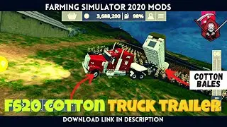 Farming Simulator 20 Cotton Tag Truck Trailer Bales Sell And Storage || fs 20 mods || fs20 truck
