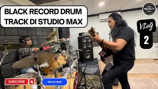 Wah.!!!. Baru 1st time masuk studio Black sudah dapat record 3 lagu (VLoG 2)