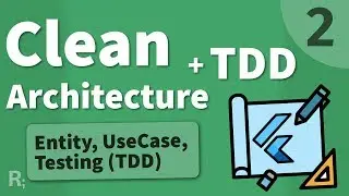 Flutter TDD Clean Architecture Course [2] – Entities & Use Cases
