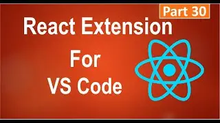 #30, Best React JS Extension for Visual Studio Code in 2021
