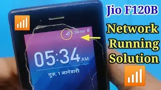 Jio F120B Network Running problem Solution
