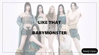 BABYMONSTER - LIKE THAT (Lyrics)