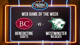 Benedictine at Westminster | Football Fridays in Georgia: Stream Game