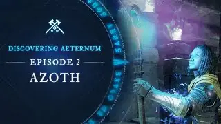 Discovering Aeternum: Episode 2 - Azoth