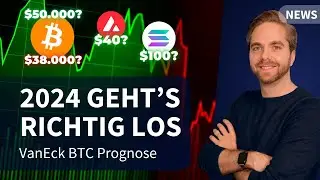 BITCOIN PROGNOSE 2024 von VanEck | ETF Werbung | Solana, Avalanche, BRC20 & Meme Coins explodieren!
