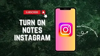 How To Turn On Notes On Instagram On Android