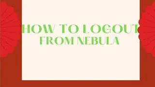 how to logout from nebula account