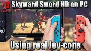 Playing Zelda: Skyward Sword HD on PC with Joy Cons (Yuzu Switch Emulator for PC)