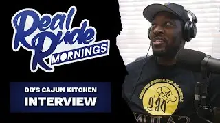 DB TALKS THE RISE & SUCCESS OF DB'S CAJUN KITCHEN | REAL RUDE MORNINGS