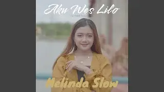 Aku Wes Lilo