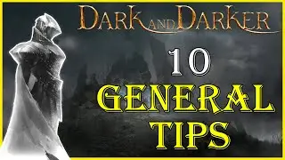 10 Tips for Dungeon Delving│Guide│Dark and Darker