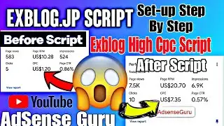 Exblog.Jp High Cpc Script Free || Exblog Jp Script How To Setup Step By Step And Adsense Loading