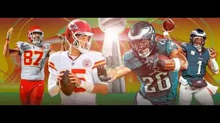Picks Preview: Super Bowl 59: Chiefs vs Eagles - Feb. 9th, 2025