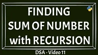 The Sum Of Digits Solution Using Recursion