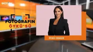 Umut Oğuz | Öykü Cengiz | Fotoğrafın Öyküsü (28.02.2024)