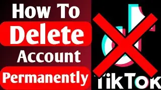 How to delete tiktok account permanently ||Tiktok account ko permanently delete kaise kare 2020