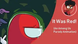 It was Red! (An Among Us Parody Animation)
