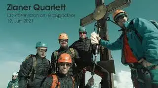Zlaner Quartett - CD Präsentation am Großglockner am 19. Juni 2021