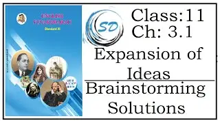 Brainstorming Solutions of Chapter 3.1 Expansion of Ideas | English Yuvakbharati | Maharashtra State