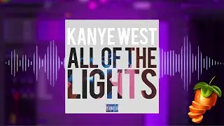 [FREE FLP] How 'ALL OF THE LIGHTS by Kanye West ft. Rihanna, Kid Cudi was made |99% Accurate|