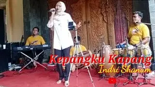 Kepangku Kapang - Cover Indri Shanum