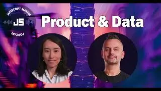 JSMP26: Karen Hsieh on Product & Data