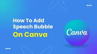 How To Add Speech Bubble On Canva