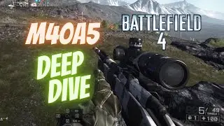 M40A5 Deep Dive - 2021 version BF4