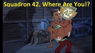 Squadron 42, Where Are You!?  -  Squadron 42 Discussion