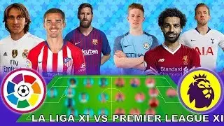 Premier League XI VS La Liga XI - FIFA 19 Experiment