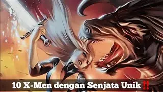 10 X-Men dengan Senjata Unik‼️