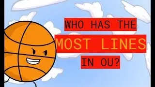Object Universe- Who Has The Most Lines?