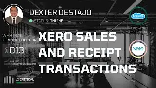 Xero Sales and Receipt Transactions - Xero Introduction Webinar Philippines (Part 6 of 16)