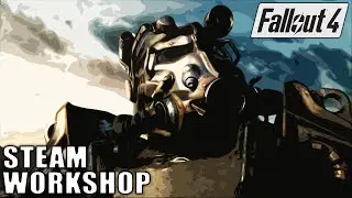 FALLOUT 4 Steam Workshop Support!?