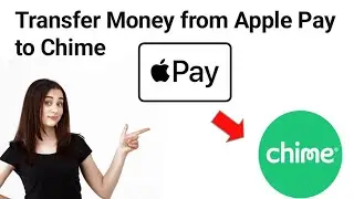 How To Transfer Money from Apple Pay to Chime 2025