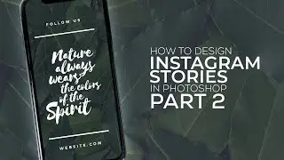 How To Design Instagram Stories In Photoshop - Part 2